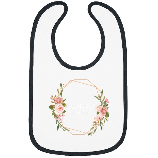 Romans 116 1 16 God Jesus Religious Christian Unashamed Bibs