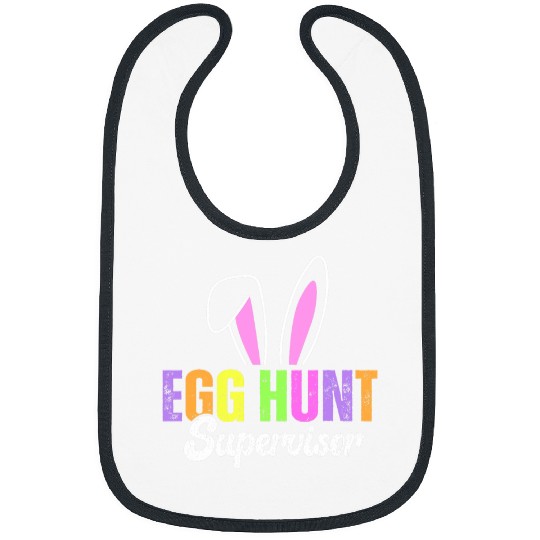 Egg Hunt Supervisor Egg Hunting Party Mom Dad Adult Easter 3 Bibs