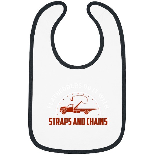 Flatbedders Do It With Straps And Chains Tow Truck Driver Bibs
