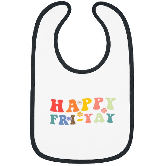 Happy Friyay Friday Groovy Funny Teachers Student Bibs