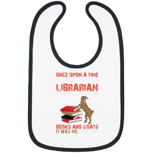 Goats Lover Librarian who loves books and goats quote reader reading Bibs