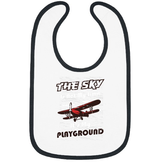 Pilot Airplane The Sky Is Not The Limit Its My Playground Bibs