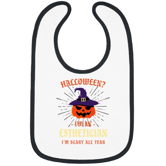 Esthetician Im Scary All Year Halloween Skin Therapist Bibs