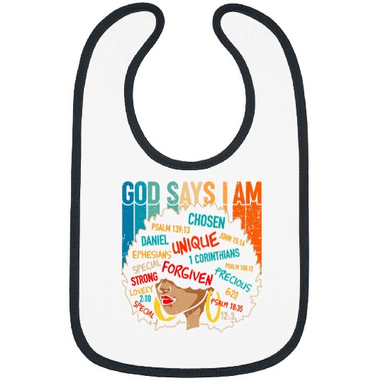 Black Girl God Says I Am Black Melanin Pride History Month 9 Bibs