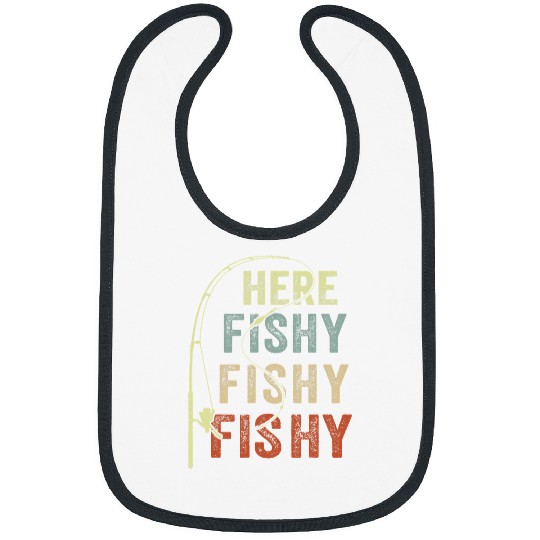Fishing Here Fishy Bass Fish Funny Boy Youth Women Men Fisher Bibs