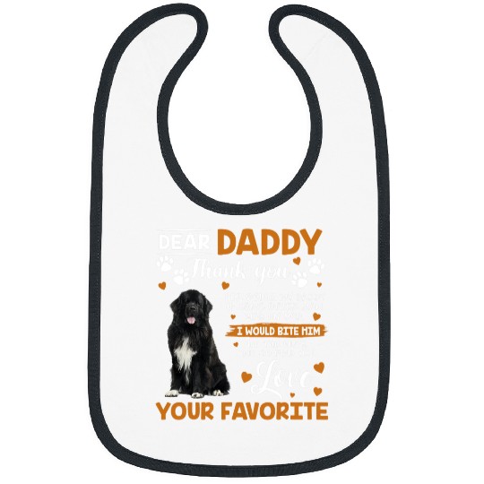 Newfoundland Dog Dear Daddy Thank You For Being My Daddy Bibs