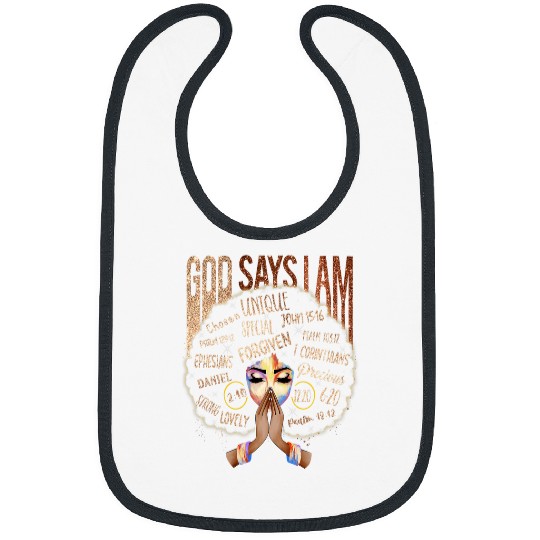 black girl god says i am black melanin history month pride Bibs