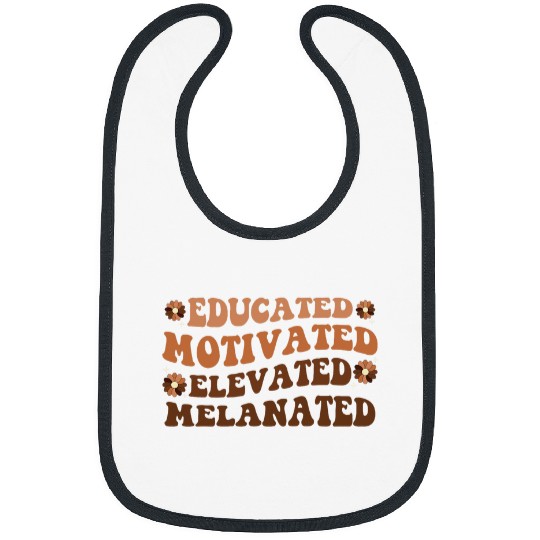 Educated Motivated Elevated Melanated Black History Month 2 Bibs