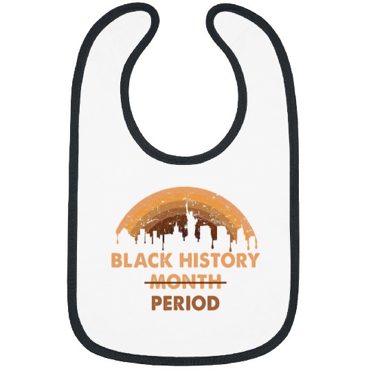 black history Period melanin rainbow black history month Bibs