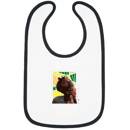 Educated Motivated Elevated Melanated African Woman Apparel Bibs