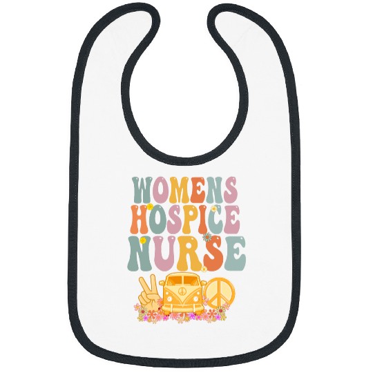 Womens Hospice nurses Week Groovy Appreciation Day For Women Bibs