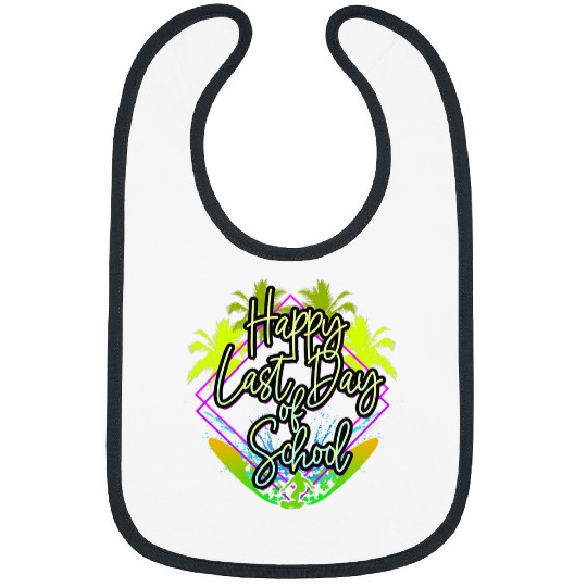 Happy Last Day of School Kindergarten Teacher Student Summer Bibs