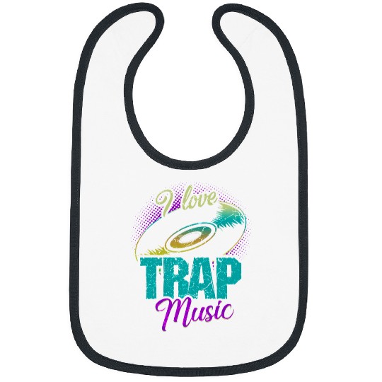 I Love Trap Music Hip Hop 24 Bibs