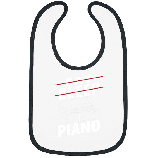 Funny Piano Music Funny Piano Player Pianist Musician Eat Sleep Piano Bibs