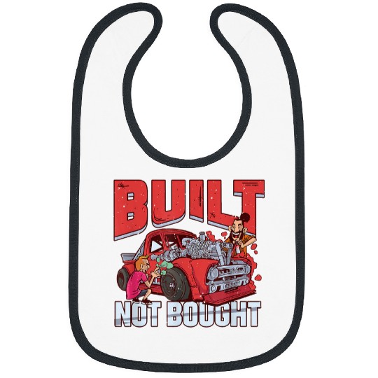 Built Not Bought Racing Car Mechanic Car Tuning Bibs