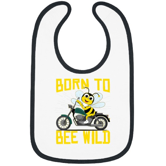Born To Bee Wild Love Bees Bumblebee Honeybee Bibs