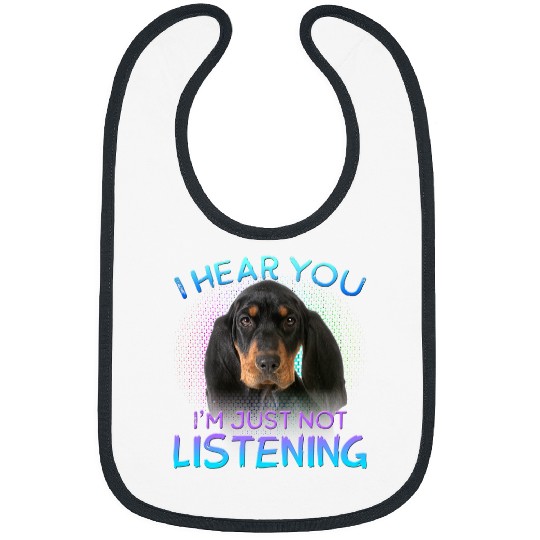 Black and Tan Coonhound I hear you not listening Bibs