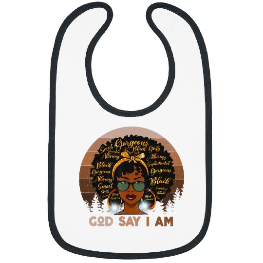 Christian Black Woman God Say I Am African American Lady Black Melanin 2 Christ Bibs