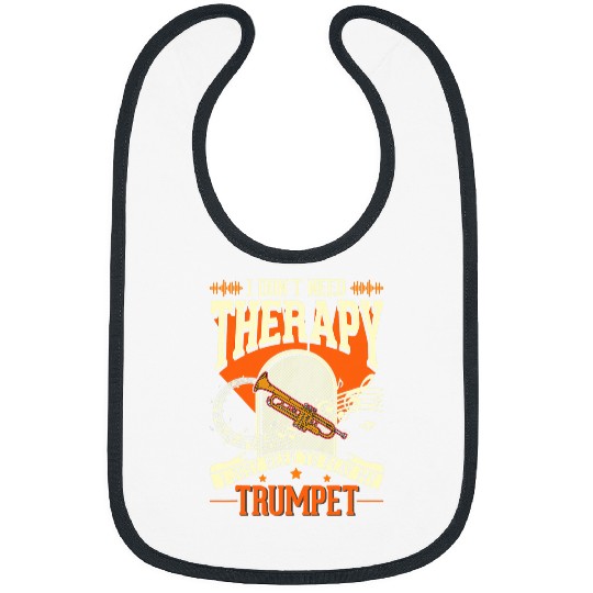 Funny Trumpet Therapy Trumpet Player Trumpeter 39 Bibs