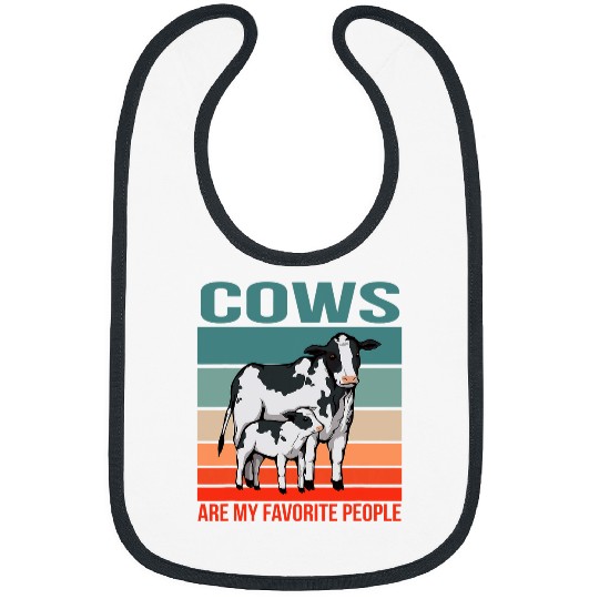 Cow Lover Are My Favorite People Cattle Farmer Cow Bibs