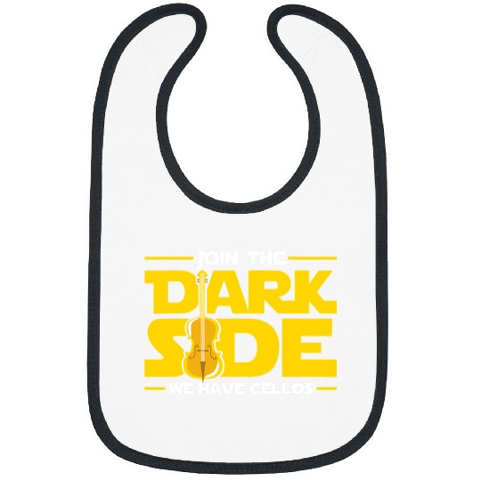 Funny Cellist Join The Dark Side We Have Cellos Cellist Orchestra Musician Bibs