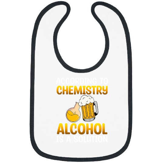 Chemistry Alcohol Solution Science Teacher Student Graphic Bibs