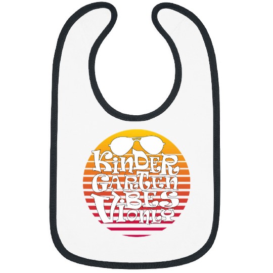 Kindergarten Vibes First Day of Kindergarten Teacher Student 1 Bibs