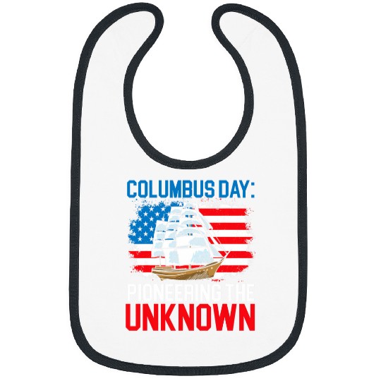 Columbus Day Pioneering The Unknown Columbus Day Bibs