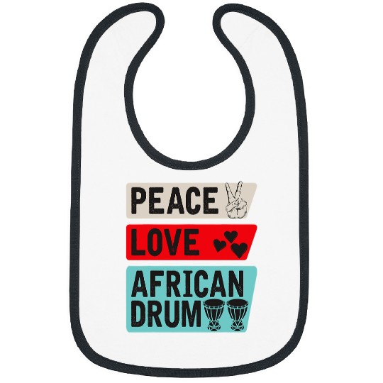 Funny Drummer Peace Love African Drum Music Instrument Drummer Bibs