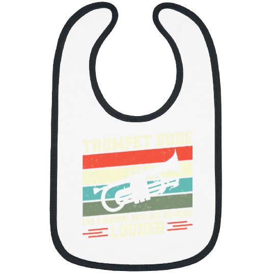 Funny Trumpet Player vintages Retro Trumpet Dude Like A Normal Dude Bibs