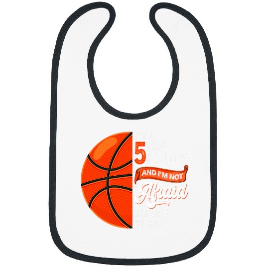 Sport Basketball Ive Got 5 Fouls Funny Basketball Game Day Vintage Bibs