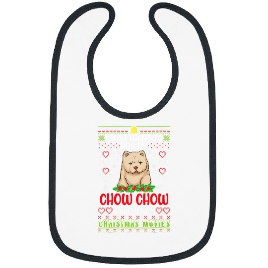 Chow Chow Pet I Just Want To Hug My Chow Chow And Watch Christmas Movies Bibs