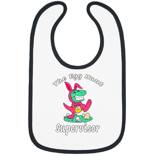 Egg Hunt Supervisor Egg Hunt Easter Day Hunt Easter Bunny Bibs