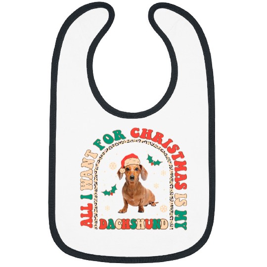 Dachshund Pet Retro All i want for Christmas is my Dachshund Groovy Xmas297 Bibs