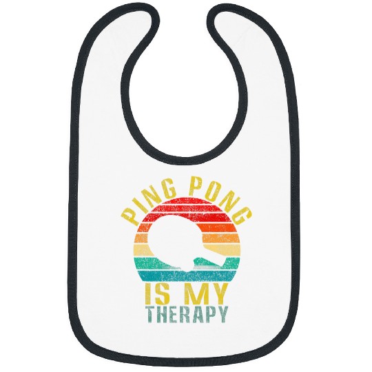 Sport Ping Pong Is My Therapy Funny Retro Bibs