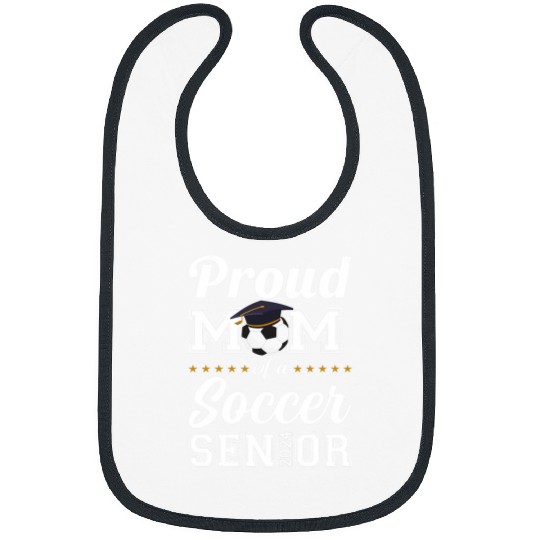 Sport Soccer Proud Mom of a soccer Senior Class of 2024 mom graduation Bibs