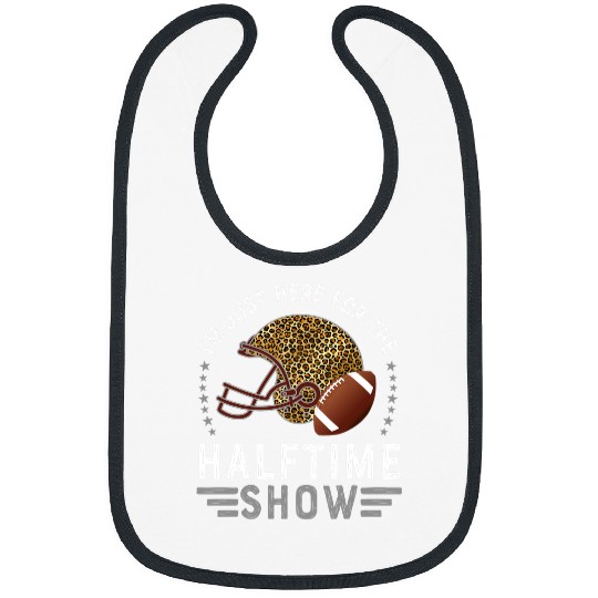 Sport American Football Im Just Here For The Halftime Show 23 Bibs