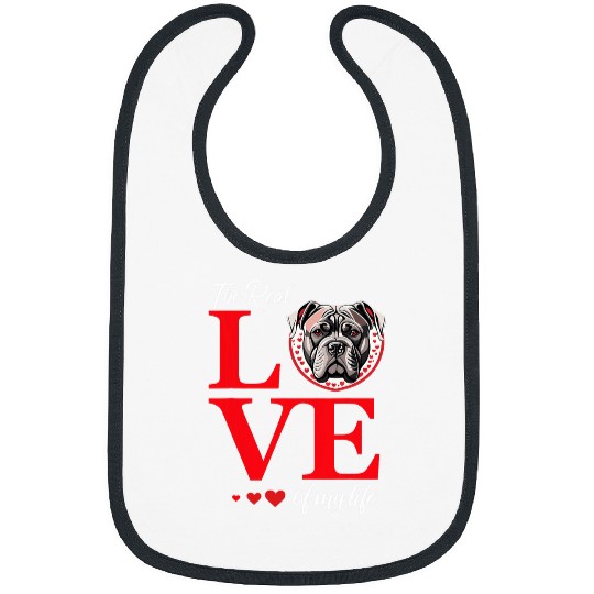 Bull Mastiff Pet The Real Love Of My Life Valentines Day Bibs