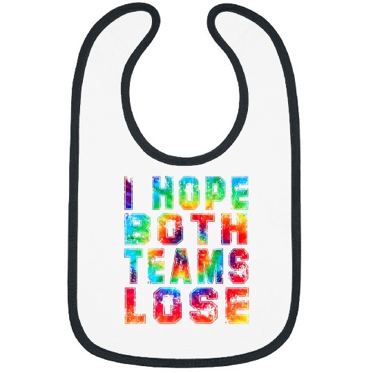 Sport Basketball I Hope Both Teams Lose for Football Basketball Fan Sports 2 Bibs