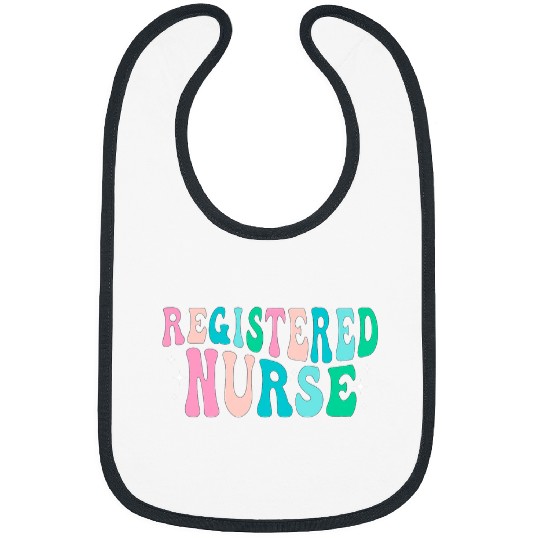 Groovy Registered nurses RN Nursing nurses Day and nurses Week Bibs