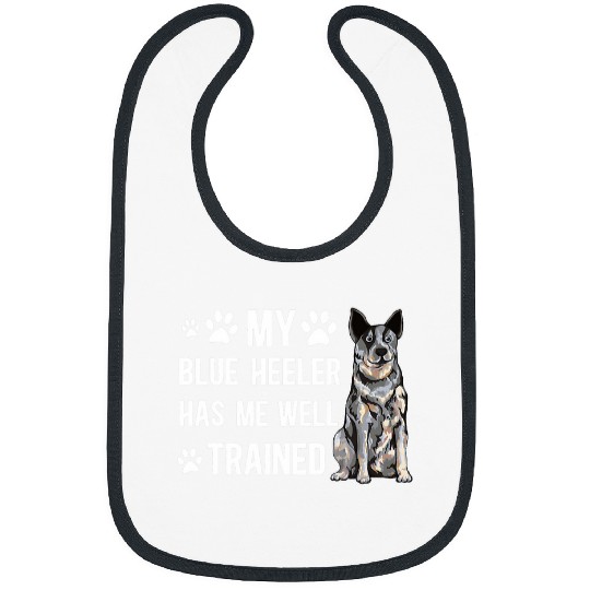 Heeler Pet My Blue Heeler Owner Blue Heeler Lover Blue Heeler Mom Bibs