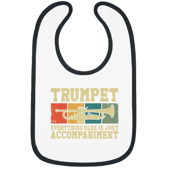 Funny Trumpet Player vintages Retro Trumpet Everything Else Is Just Bibs