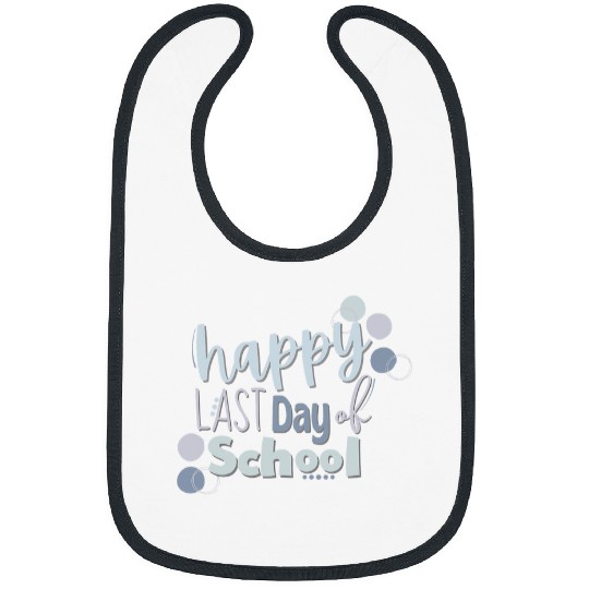 Last Day of School Teacher and Student Apparel Bibs