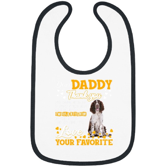 English Springer Spaniel Pet Dear Daddy Thank You For Being Bibs
