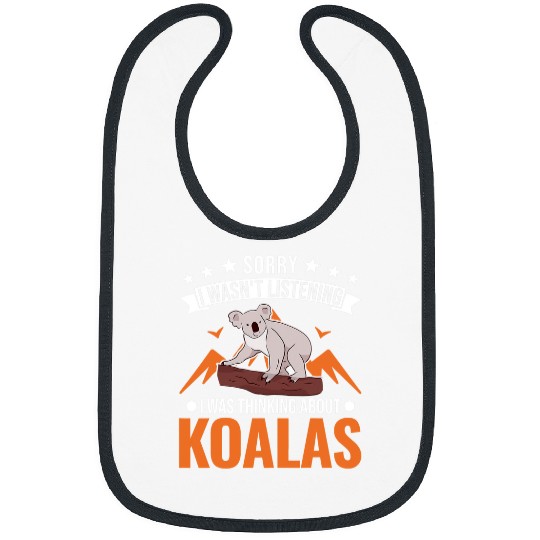Funny Bear I wasnt listening I was thinking about Koalas1 Cute Bears Bibs