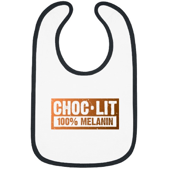 ChocLIT 100 Melanin African American Black History Month 5 Bibs