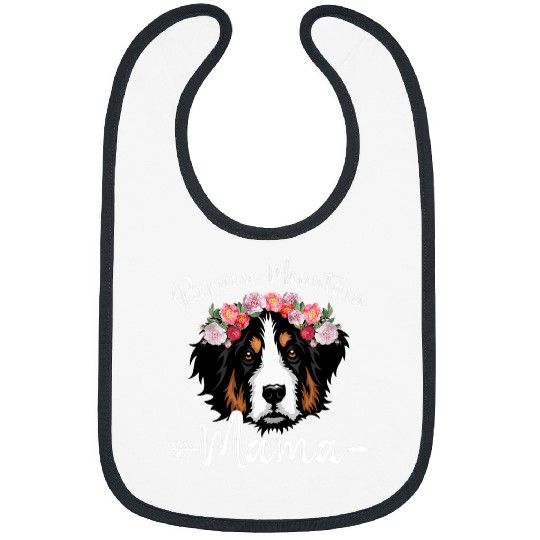Bernese Mountain Pet Womens Cute Dog Mom Mothers Day Bernese Mountain Mama Florals Bibs