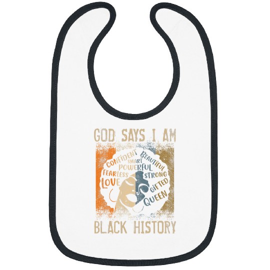 God Says I Am Black History Month Strong Powerful Afro Woman Bibs
