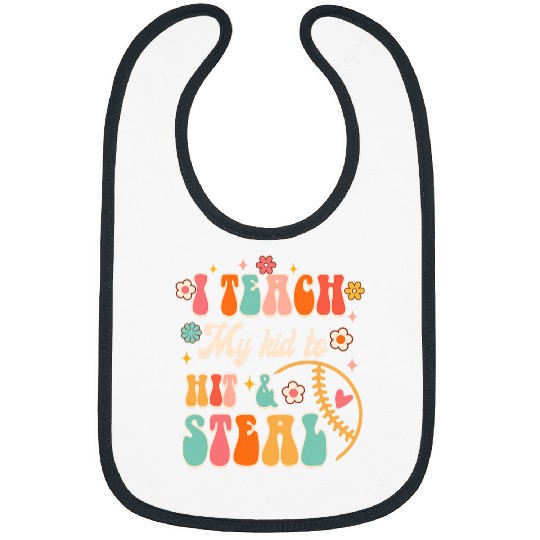 Sport Baseball I Teach My Kid To Hit 2Steal Baseball Softball Mom Game Day Bibs