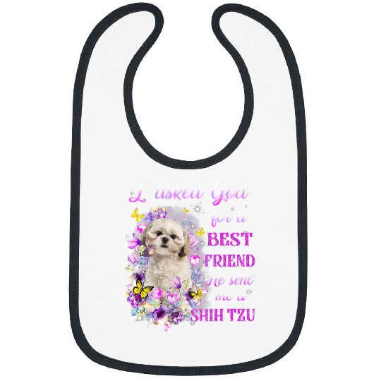 Shih Tzu Pet I Asked God For A  Friend He Sent Me My Bibs